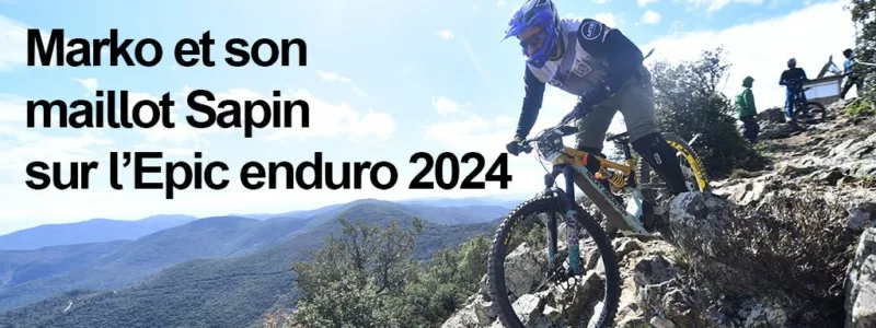 epic enduro 2024 une epreuve hors normes pour les vttistes